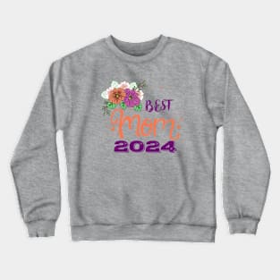 Best mom 2024 Crewneck Sweatshirt